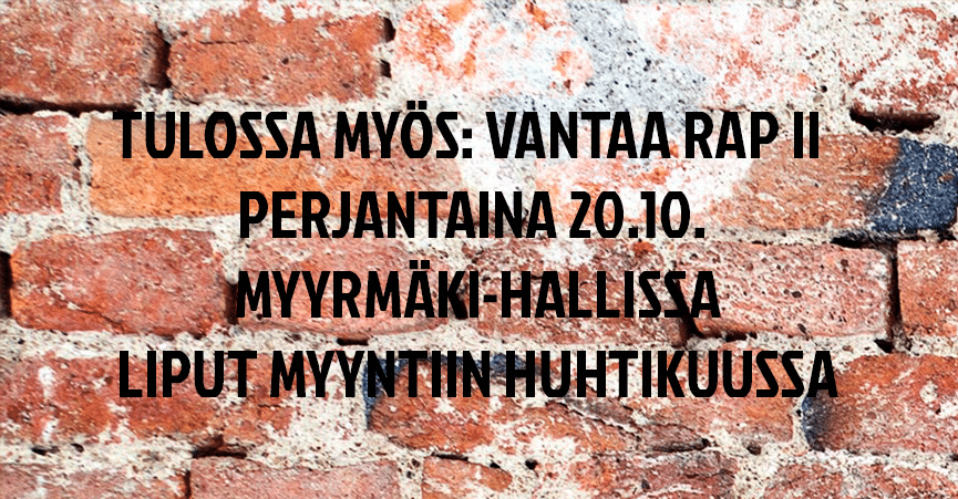 Vantaa Rap Myyrmäki halli Vantaan tapahtumat